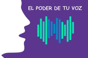 El poder de tu voz - Buena experiencia educativa