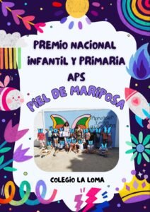 El Colegio La LOMA celebra el reconocimiento nacional por su proyecto APS “Piel de Mariposa”