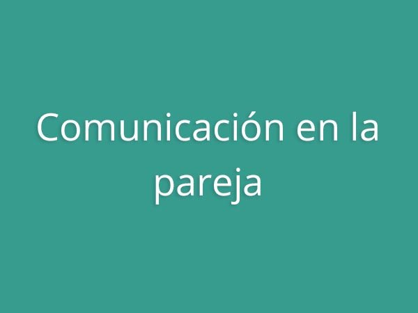 Claves para educar - Comunicación en la pareja